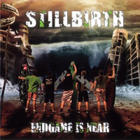 Stillbirth - Endgme Is Near