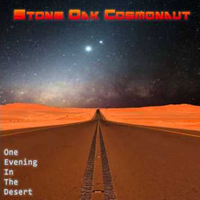 Stone Oak Cosmonaut - One Evening In The Desert
