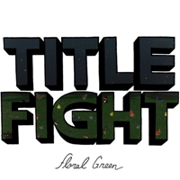 Title Fight - Floral Green