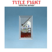 Title Fight - Spring Songs (EP)