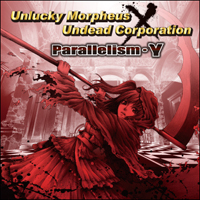 Unlucky Morpheus - Parallelism - y