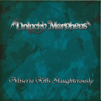 Unlucky Morpheus - Miseria Kills Slaughterously