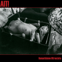 Ait! - Romanticismo Oltranzista