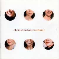 Cherish The Ladies - At Home