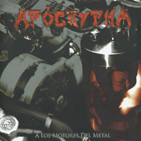 Apocrypha (ARG) - A Los Motores Del Metal