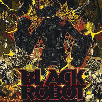 Black Robot - Black Robot (Limited Edition)