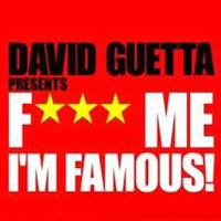David Guetta - Fuck Me I'm Famous (2010-09-26)