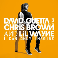 David Guetta - I Can Only Imagine (Single) (feat. Lil Wayne)