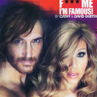David Guetta - Fuck Me Im Famous (Mixed By Cathy & David Guetta)