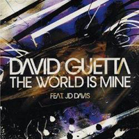 David Guetta - The World Is Mine (Feat. Jd Davis)
