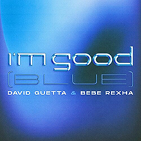 David Guetta - I'm Good (Blue) (feat. Bebe Rexha) (Single)