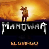 Manowar - El Gringo (Single)