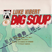 Luke Vibert - Big Soup