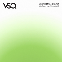 Vitamin String Quartet - Vitamin String Quartet - Performs The Hits Of 2017