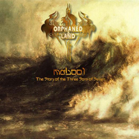 Orphaned Land - Mabool - The Story Of The Three Sons Of Seven (CD 1)