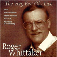Roger Whittaker - The Very Best Of - Live