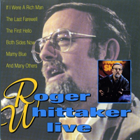 Roger Whittaker - Roger Whittaker Live