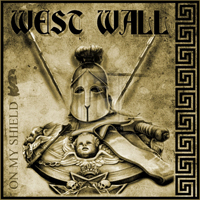West Wall - On My Shield
