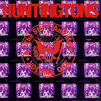 Huntingtons - All The Stuff (And More) (Volume One)