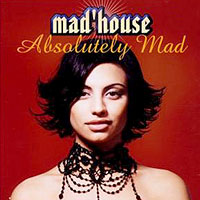 Mad'house - Absolutely Mad