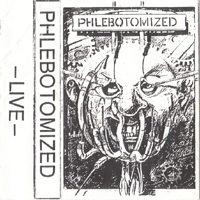 Phlebotomized - Live (Demo)