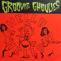 Groovie Ghoulies - Hello Hello
