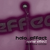 Halo Effect (ITA) - 2006.07.16 - Rome Effect (Live in Rome)