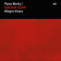 Joachim Kuhn Group - Allegro Vivace (Piano Works, Disc 2)