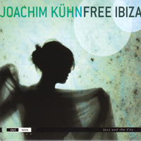Joachim Kuhn Group - Free Ibiza