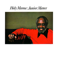 Junior Mance - Holy Mama
