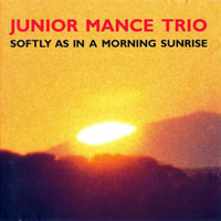 Junior Mance - Softly as in a Morning Sunrise
