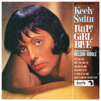 Keely Smith - Little Girl Blue, Little Girl New (Expanded Edition)