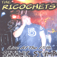 Ricochets - Live At The 15Th Satanic Stomp