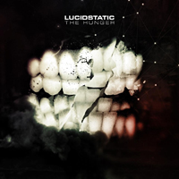 Lucidstatic - The Hunger