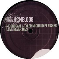 Moonbeam - Moonbeam & Tyler Michaud feat. Fisher - Love Never Dies (Single)