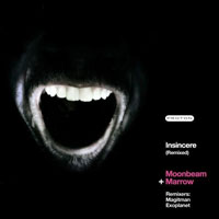 Moonbeam - Moonbeam & Marrow - Insincere (Remixes) [EP] 