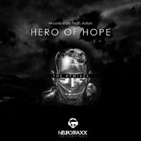 Moonbeam - Moonbeam & Aelyn - Hero Of Hope (The Remixes) [EP]