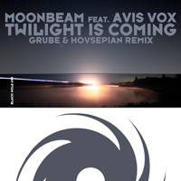 Moonbeam - Twilight Is Coming (Grube & Hovsepian Remix) [Single]