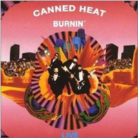 Canned Heat - Burnin' Live
