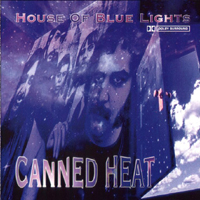 Canned Heat - House Of Blue Light