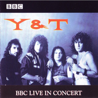 Y&T - BBC Live In Concert