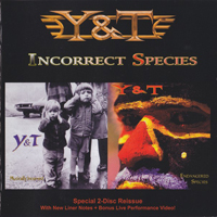 Y&T - Incorrect Species (CD 1)
