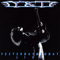 Y&T - Yesterday & Today Live