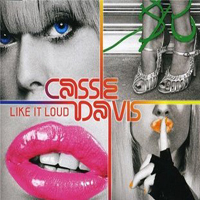 Cassie Davis - Like It Loud (Single)