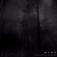 Wyrd (FIN) - The Ghost Album