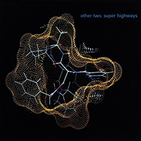 Other Two - Super Highways (Single)