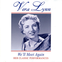 Vera Lynn - We'll Meet Again - Her Classic Performances