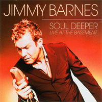 Jimmy Barnes - Soul Deeper - Live At The Basement (CD 1)