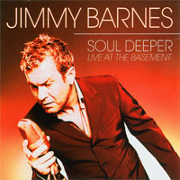 Jimmy Barnes - Soul Deeper - Live At The Basement (CD 2)