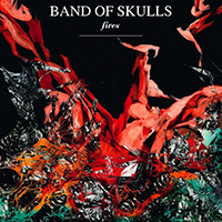 Band Of Skulls - Fires (CD Single)